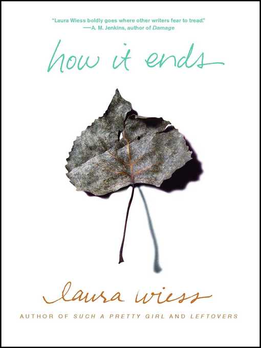 Title details for How It Ends by Laura Wiess - Wait list